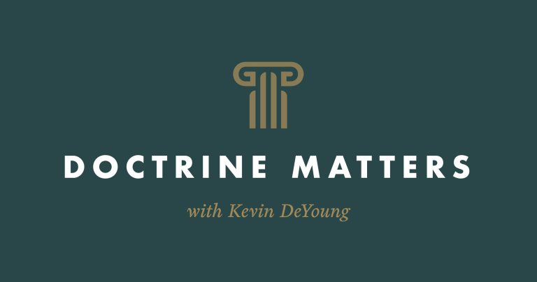 Doctrine_Matters_Podcast_-_DeYoung_2800w1474h-2024-01-02.jpg