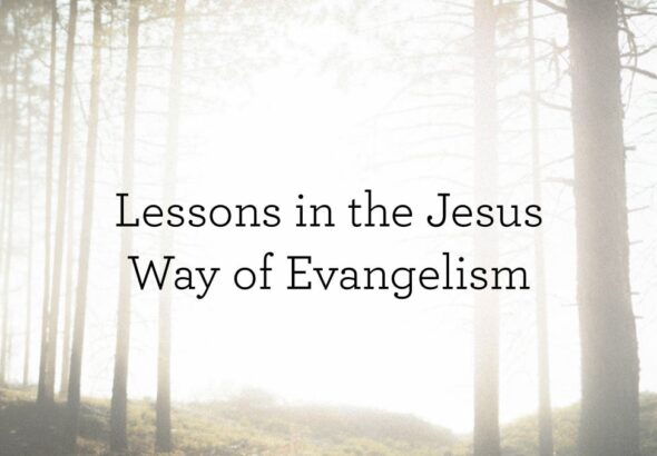 LessonsInTheJesusWayOfEvangelism_BlogHeader_05.20.jpg